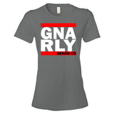 "GNARLY" Tee (Ladies)